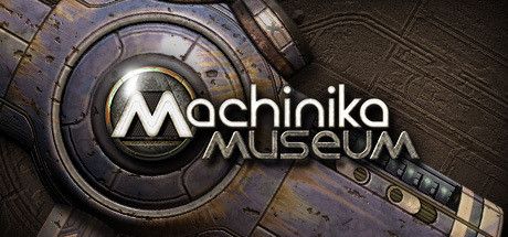 Okładka gry Machinika: Museum