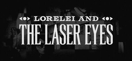Okładka gry Lorelei and the Laser Eyes