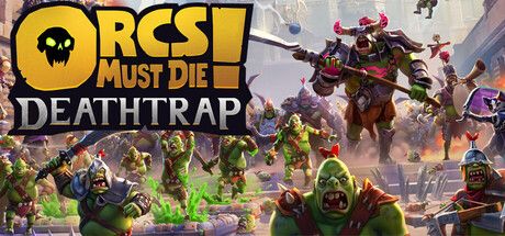 Okładka gry Orcs Must Die! Deathtrap