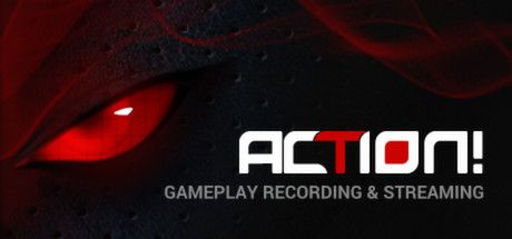 Okładka gry Action! - Gameplay Recording and Streaming