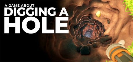 Okładka gry A Game About Digging A Hole™