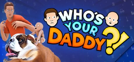 Okładka gry Who's Your Daddy?!