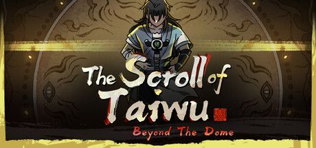 Okładka gry The Scroll of Taiwu : Beyond The Dome